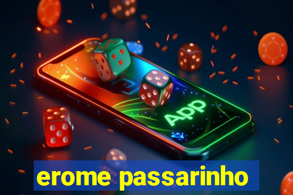 erome passarinho